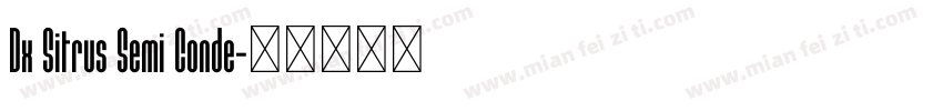 Dx Sitrus Semi Conde字体转换
